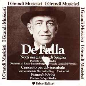 De Falla - Notti Nei Giardini Di Spagna / Concerto Per Clavicembalo / Fantasía Bética Mp3