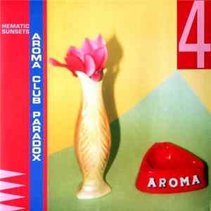 Hematic Sunsets - Aroma Club Paradox 4 Mp3
