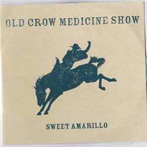 Old Crow Medicine Show - Sweet Amarillo Mp3
