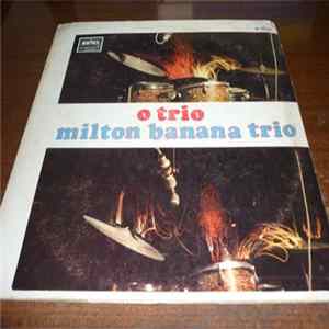 Milton Banana Trio - O Trio Mp3