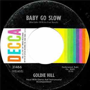 Goldie Hill - Baby Go Slow / Pretending I'm A Fool Mp3