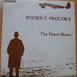 The Finest Hours - Without Prejudice Mp3