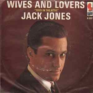 Jack Jones - Wives And Lovers Mp3