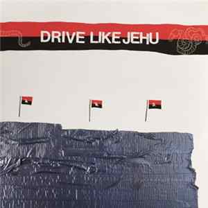 Drive Like Jehu - Drive Like Jehu Mp3