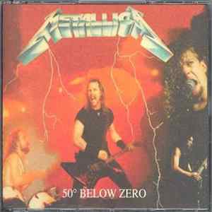 Metallica - 50° Below Zero Mp3