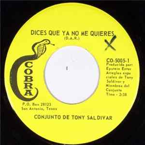 Conjunto De Tony Saldivar - Dices Que Ya No Me Quieres Mp3