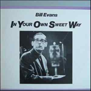 Bill Evans - In Your Own Sweet Way Mp3