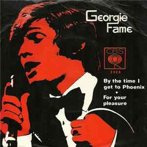 Georgie Fame - By the Time I Get To Phoenix Mp3