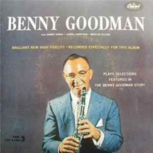 Benny Goodman - Plays Selections Featured In The Benny Goodman Story Part 3 Mp3