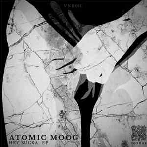 Atomic Moog - Hey Sucka EP Mp3
