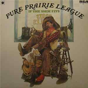Pure Prairie League - If The Shoe Fits Mp3