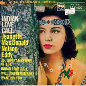 Jeanette MacDonald, Nelson Eddy - Indian Love Call Mp3