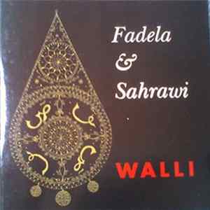 Fadela & Sahrawi - Walli Mp3
