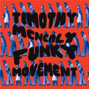 Timothy McNealy - Funky Movement Mp3