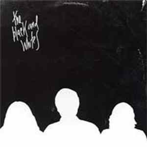 The Black And Whites - The Black And Whites Mp3