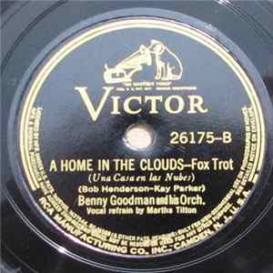 Benny Goodman And His Orchestra - Cuckoo In The Clock / A Home In The Clouds Mp3