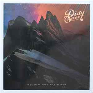 Dirty Sweet - Once More Unto The Breach Mp3