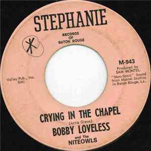 Bobby Loveless And The Niteowls - Crying In The Chapel Mp3