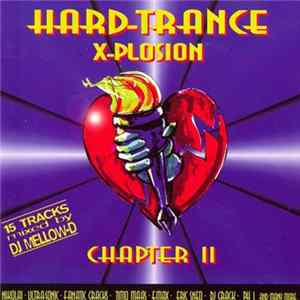 DJ Mellow-D - Hard-Trance X-Plosion Chapter II Mp3