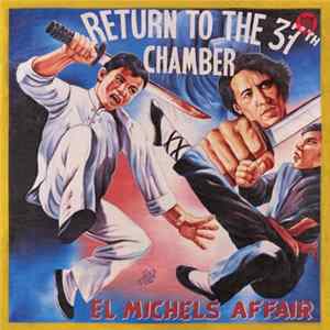 El Michels Affair - Return To The 37th Chamber Mp3
