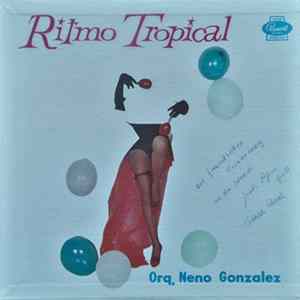 Orquesta De Neno Gonzalez - Ritmo Tropical Mp3