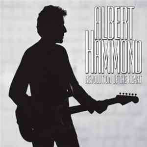 Albert Hammond - Revolution Of The Heart Mp3