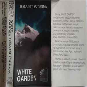 White Garden - Terra Est Rotunda Mp3