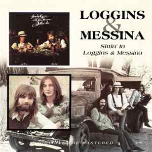 Loggins & Messina - Sittin' In / Loggins & Messina Mp3