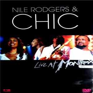 Nile Rodgers & Chic - Live At Montreux 2004 Mp3