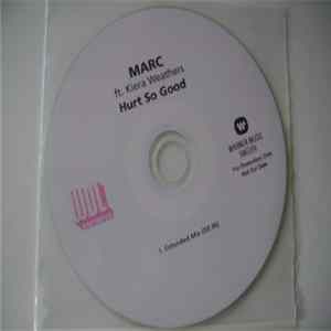 MARC Ft. Kiera Weathers - Hurt So Good Mp3