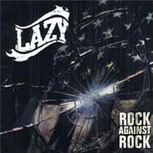 Lazy - Rock Against Rock Mp3