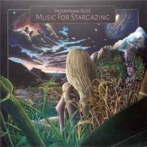 Przemysław Rudź - Music For Stargazing Mp3