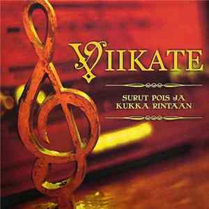 Viikate - Surut Pois Ja Kukka Rintaan Mp3