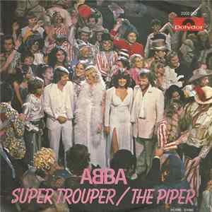 ABBA - Super Trouper / The Piper Mp3