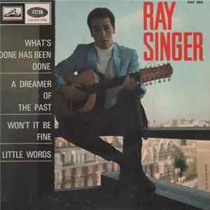 Ray Singer - What's Done Has Been Done Mp3