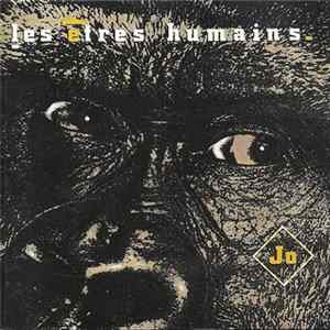 Les Etres Humains - Jo Mp3