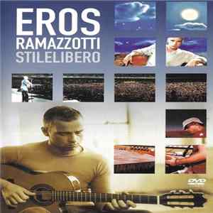 Eros Ramazzotti - Stilelibero Mp3