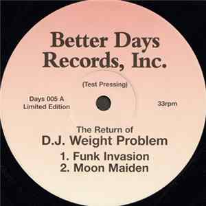 D.J. Weight Problem - The Return Of D.J. Weight Problem Mp3