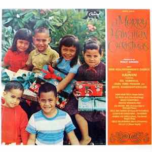 Webley Edwards Presents Nina Kealiiwahamana's Chorus, Haunani Kahalewai, Sol Kamahele, Don Tono Paishon, Boyce Kaihiihikapuokalani - Hawaii Calls: A Merry Hawaiian Christmas Mp3