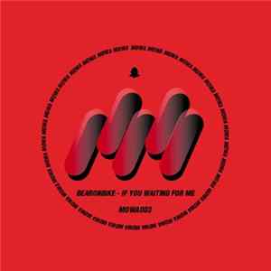 bearonbike - if you waiting for me Mp3