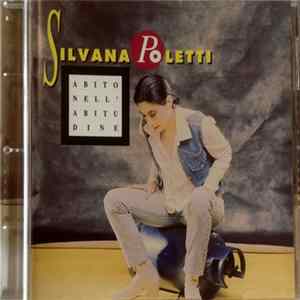 Silvana Poletti - Abito Nell'Abitudine Mp3