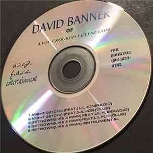 David Banner - Might Getcha/ Like A Pimp Mp3
