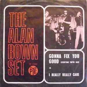 The Alan Bown Set - Gonna Fix You Good (Everytime You're Bad) Mp3