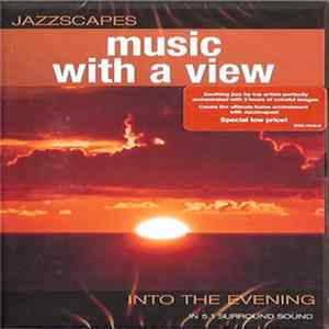 Various - Jazzscapes - Music With A View - Into The Evening Mp3