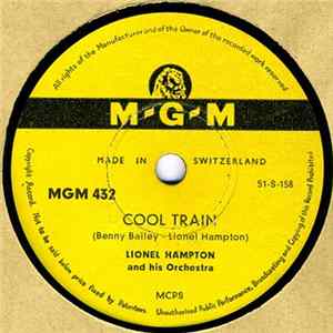 Lionel Hampton And His Orchestra - Cool Train / Gladysee Bounce Mp3