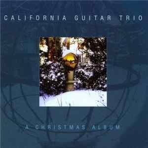 California Guitar Trio - A Christmas Album Mp3