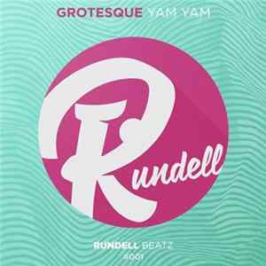 Grotesque - Yam Yam Mp3