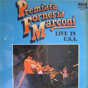 Premiata Forneria Marconi - Live In U.S.A. Mp3