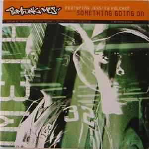 Bomfunk MC's Featuring Jessica Folcker - (Crack It) Something Going On Mp3