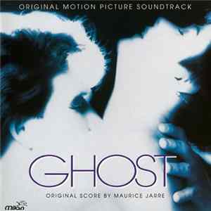 Maurice Jarre - Ghost (Original Motion Picture Soundtrack) Mp3